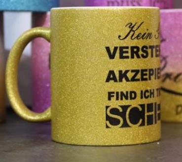 Weiße Tasse mit Spruch "KEIN GLITZER VERSTEHE ICH AKZEPIERE ICH FIND ICH TROTZDEM SCHEIßE"